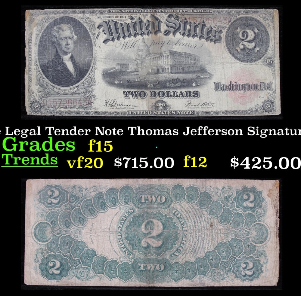 1917 $2 Large Size Legal Tender Note Thomas Jefferson Grades f+ Signatures Speelman/White: 1917 $2 Large Size Legal Tender Note Thomas Jefferson Grades f+ Signatures Speelman/White. FR-60 This 1917 $2 Jefferson Legal Tender Currency Note is only the second two dollar bill in history. It sho
