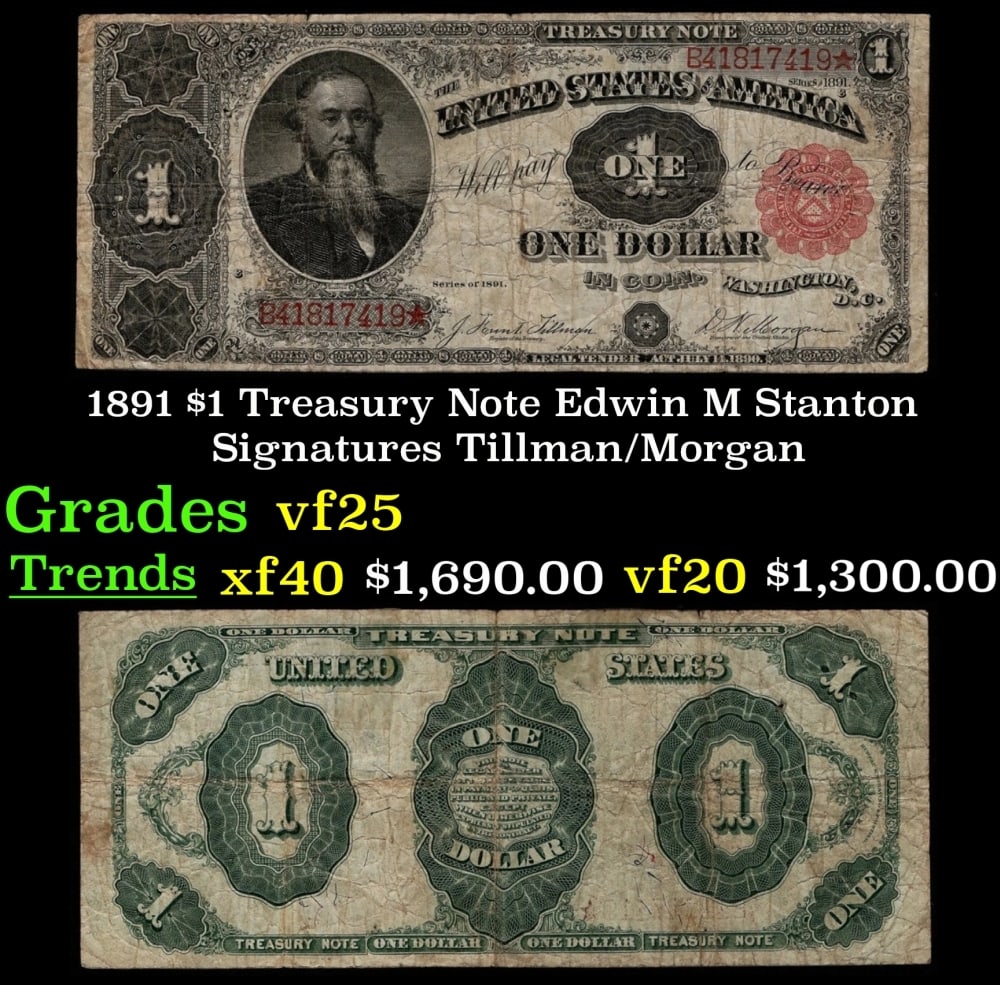 1891 Tillman/Morgan $1 Treasury Note Grades vf+: 1891 Tillman/Morgan $1 Treasury Note Grades vf+.