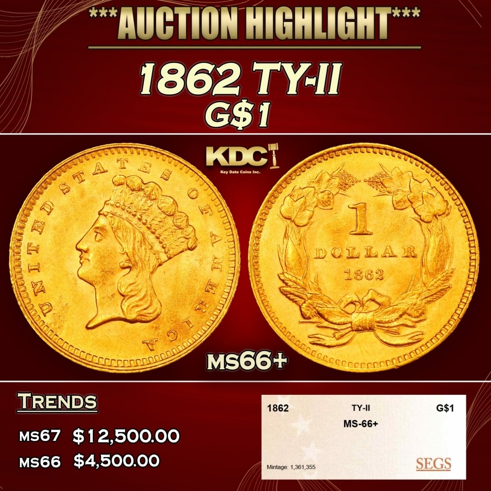 1862 Gold Dollar TY-II $1 ms66+ SEGS (1 of 4)