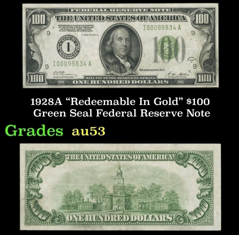 1928A $100 Green Seal Federal Reserve Note Grades Select AU: 1928A $100 Green Seal Federal Reserve Note Grades Select AU.