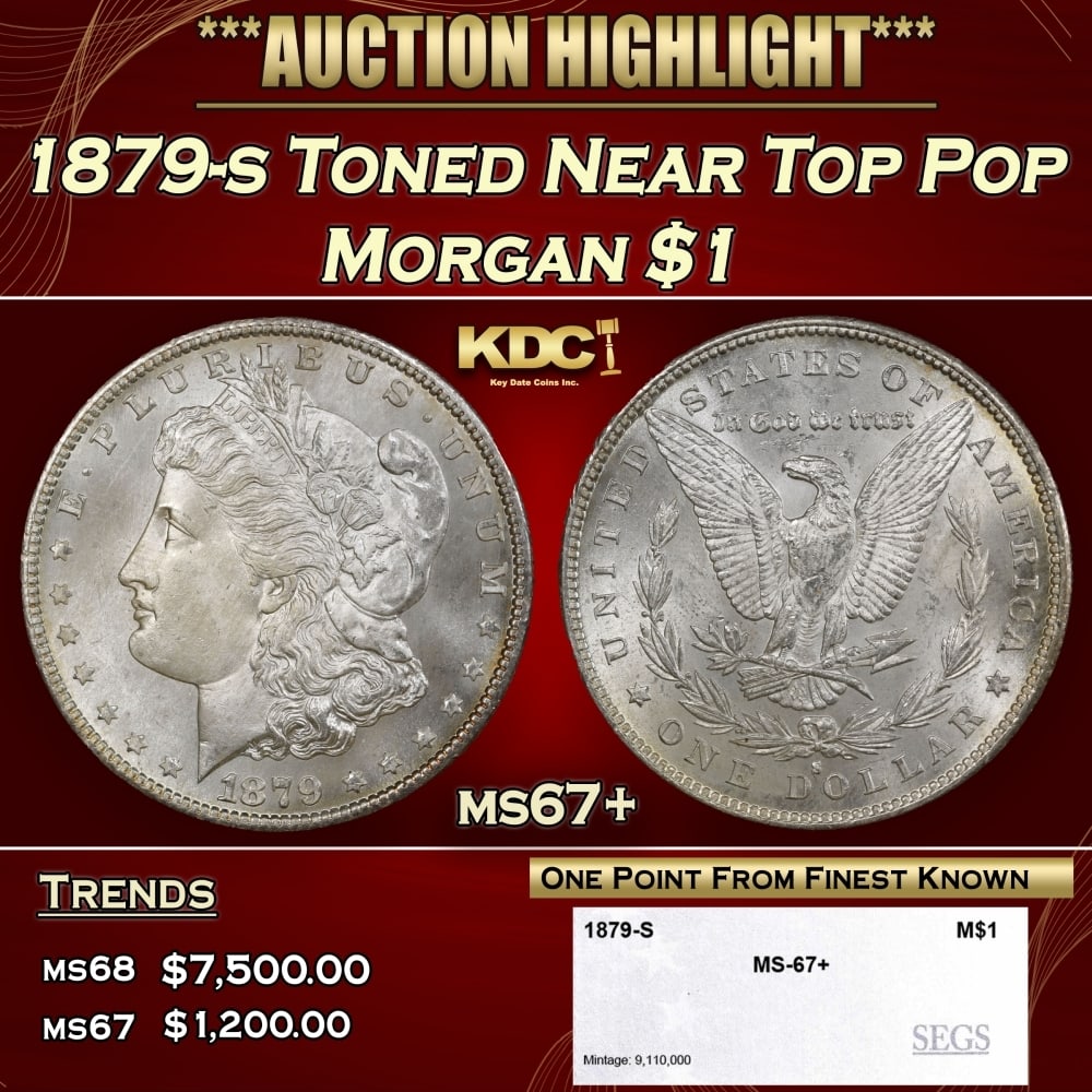 1879-s Morgan Dollar Toned Near Top Pop $1 ms67+ SEGS: 1879-s Toned Near Top Pop Morgan Dollar $1 ms67+ SEGS. 0