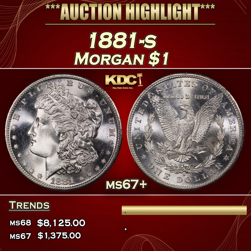 1881-s Morgan Dollar $1 ms67+ SEGS: 1881-s Morgan Dollar $1 ms67+ SEGS. 0