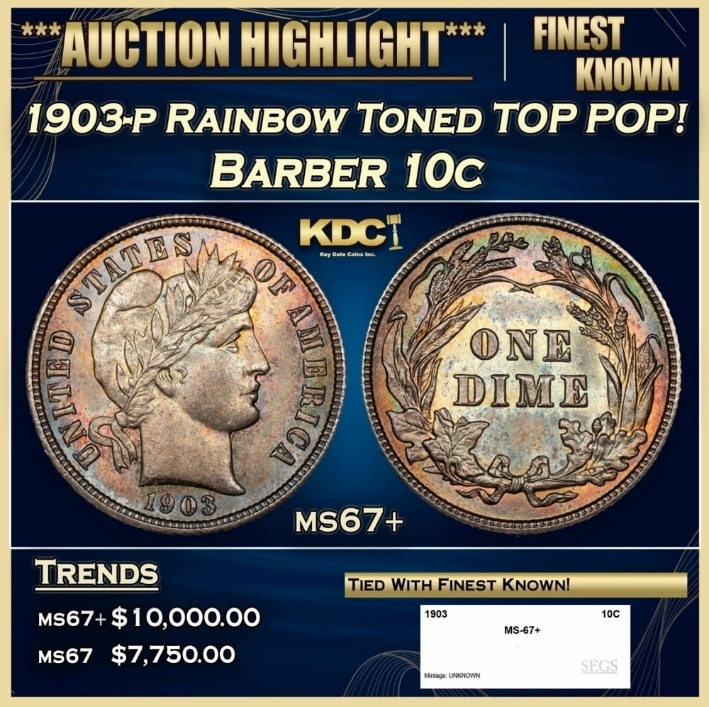 1903-p Barber Dime Rainbow Toned TOP POP! 10c ms67+ SEGS: 1903-p Rainbow Toned TOP POP! Barber Dime 10c ms67+ SEGS. 0