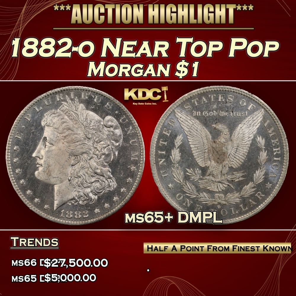 1882-o Morgan Dollar Near Top Pop $1 ms65+ DMPL SEGS: 1882-o Near Top Pop Morgan Dollar $1 ms65+ DMPL SEGS. 0