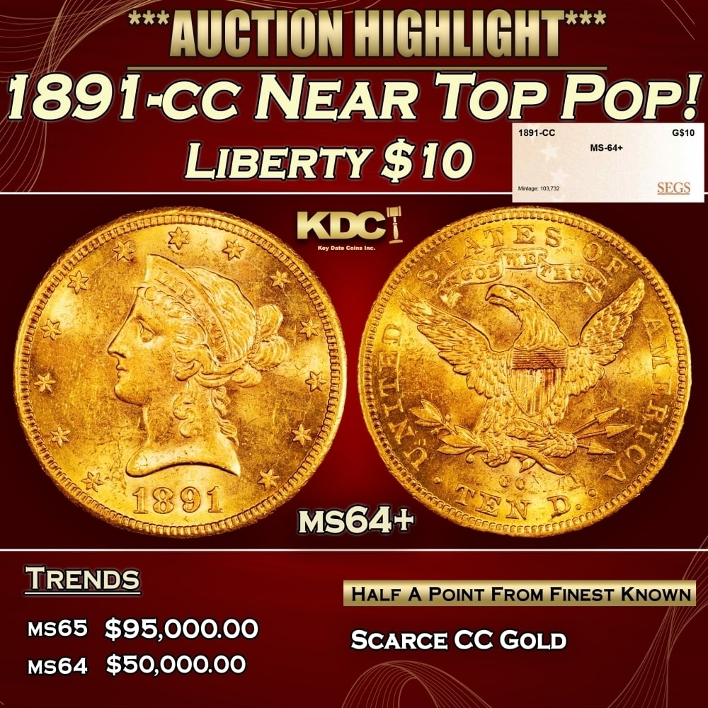 1891-cc Gold Liberty Eagle Near Top Pop! $10 ms64+ SEGS: 1891-cc Near Top Pop! Gold Liberty Eagle $10 ms64+ SEGS. 0