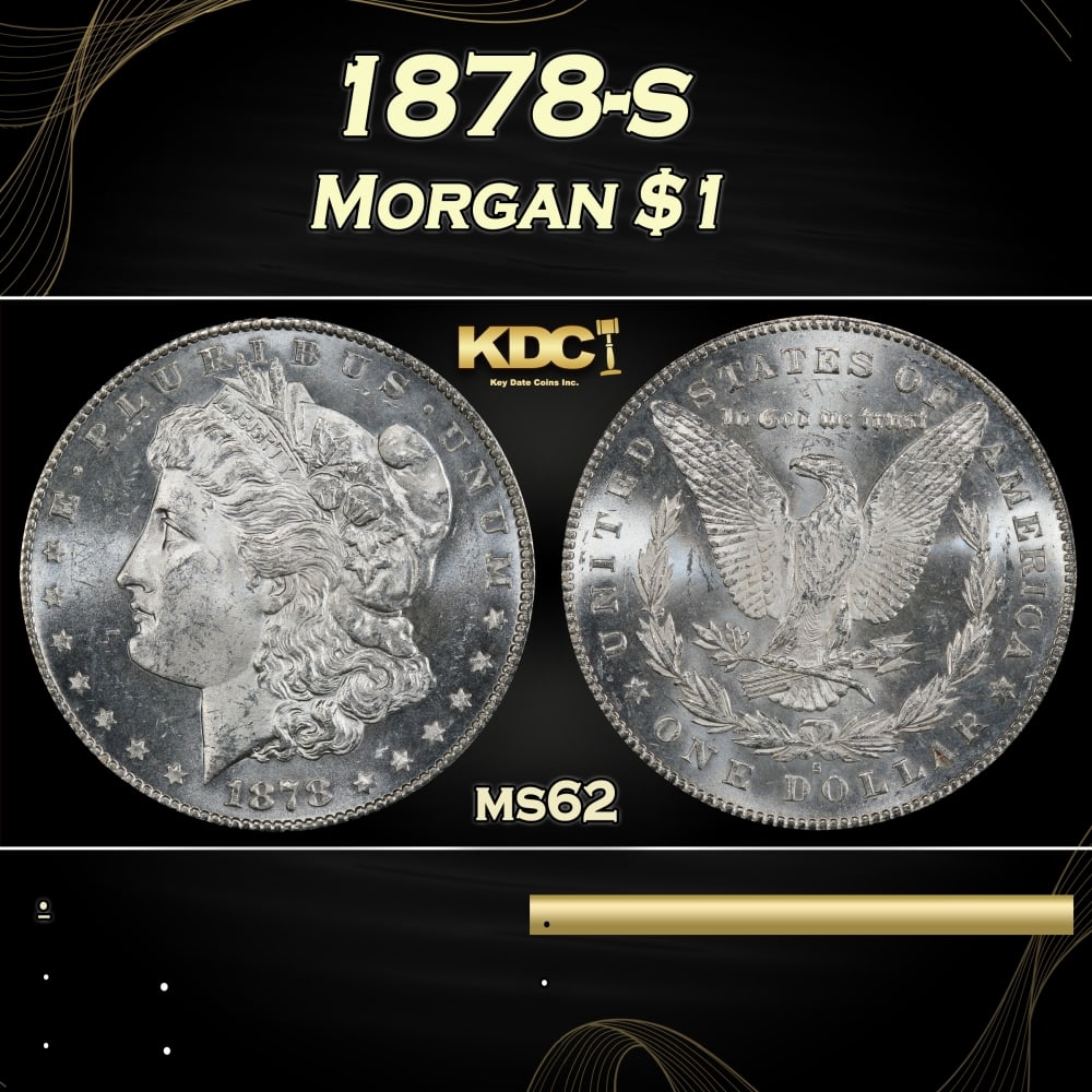 1878-s Morgan Dollar $1 Grades ms62: 1878-s Morgan Dollar $1 Grades ms62. Slightly better date. First year of issue. 0