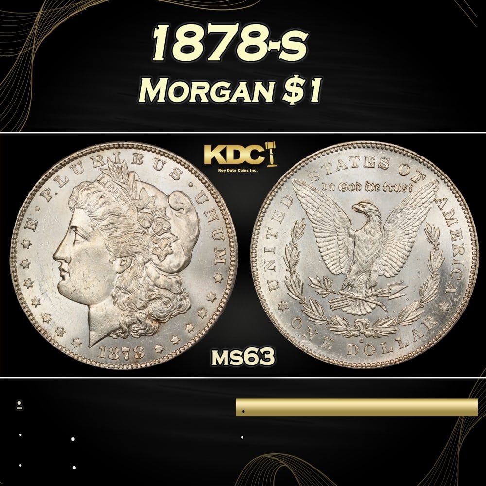 1878-s Morgan Dollar $1 Grades ms63: 1878-s Morgan Dollar $1 Grades ms63. Slightly better date. First year of issue. 0