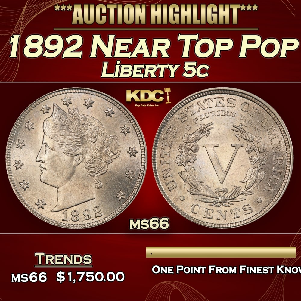 1892 Liberty Nickel Near Top Pop 5c ms66 SEGS: 1892 Near Top Pop Liberty Nickel 5c ms66 SEGS. 0