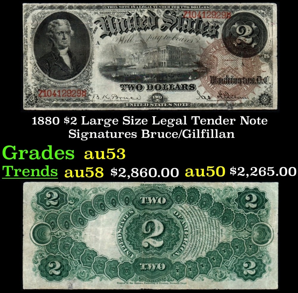 1880 Burce/Gilfillan $2 Large Size Legal Tender Note Grades Select AU: 1880 Burce/Gilfillan $2 Large Size Legal Tender Note Grades Select AU.
