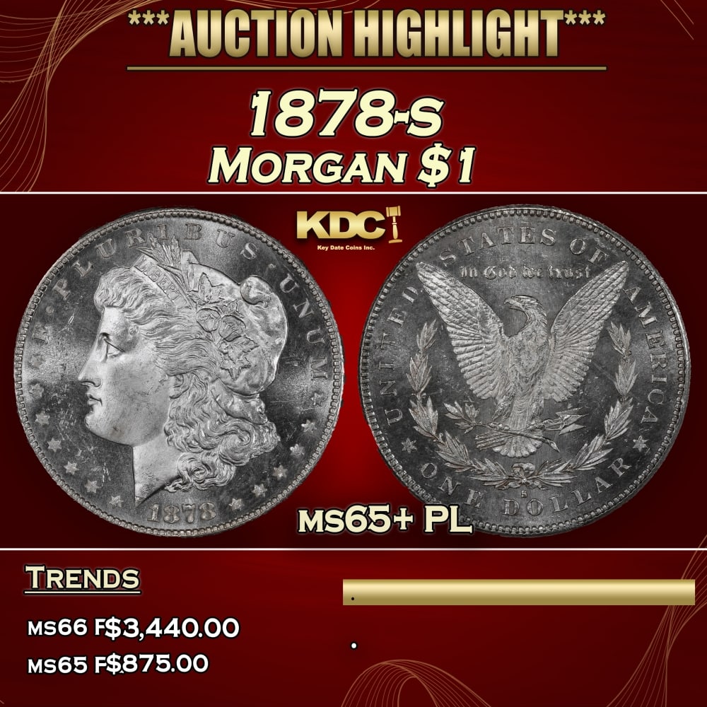 1878-s Morgan Dollar $1 ms65+ PL SEGS: 1878-s Morgan Dollar $1 ms65+ PL SEGS. Slightly better date. First year of issue. 0