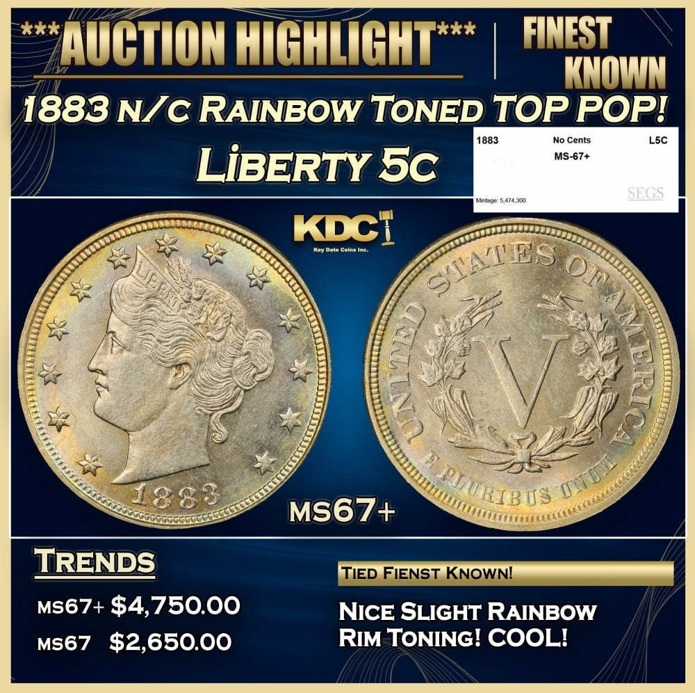 1883 n/c Liberty Nickel Rainbow Toned TOP POP! 5c ms67+ SEGS: 1883 n/c Rainbow Toned TOP POP! Liberty Nickel 5c ms67+ SEGS. 0