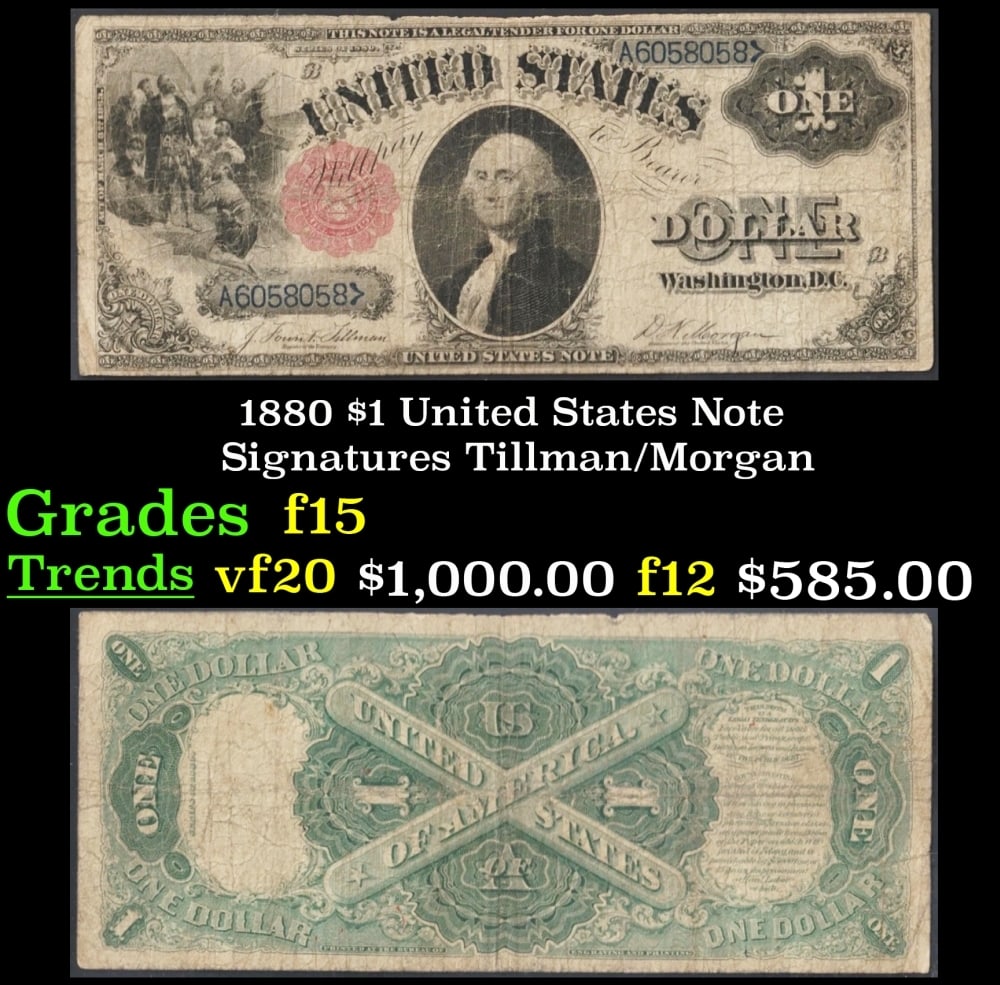 1880 Tillman/Morgan $1 United States Note Grades f+: 1880 Tillman/Morgan $1 United States Note Grades f+.
