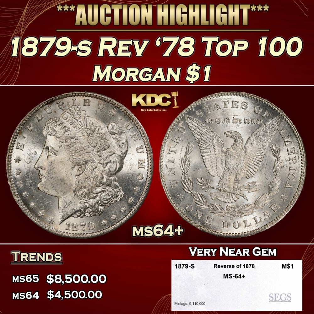 1879-s Rev '78 Top 100 Morgan Dollar $1 ms64+ SEGS: 1879-s Rev '78 Top 100 Morgan Dollar $1 ms64+ SEGS. 0