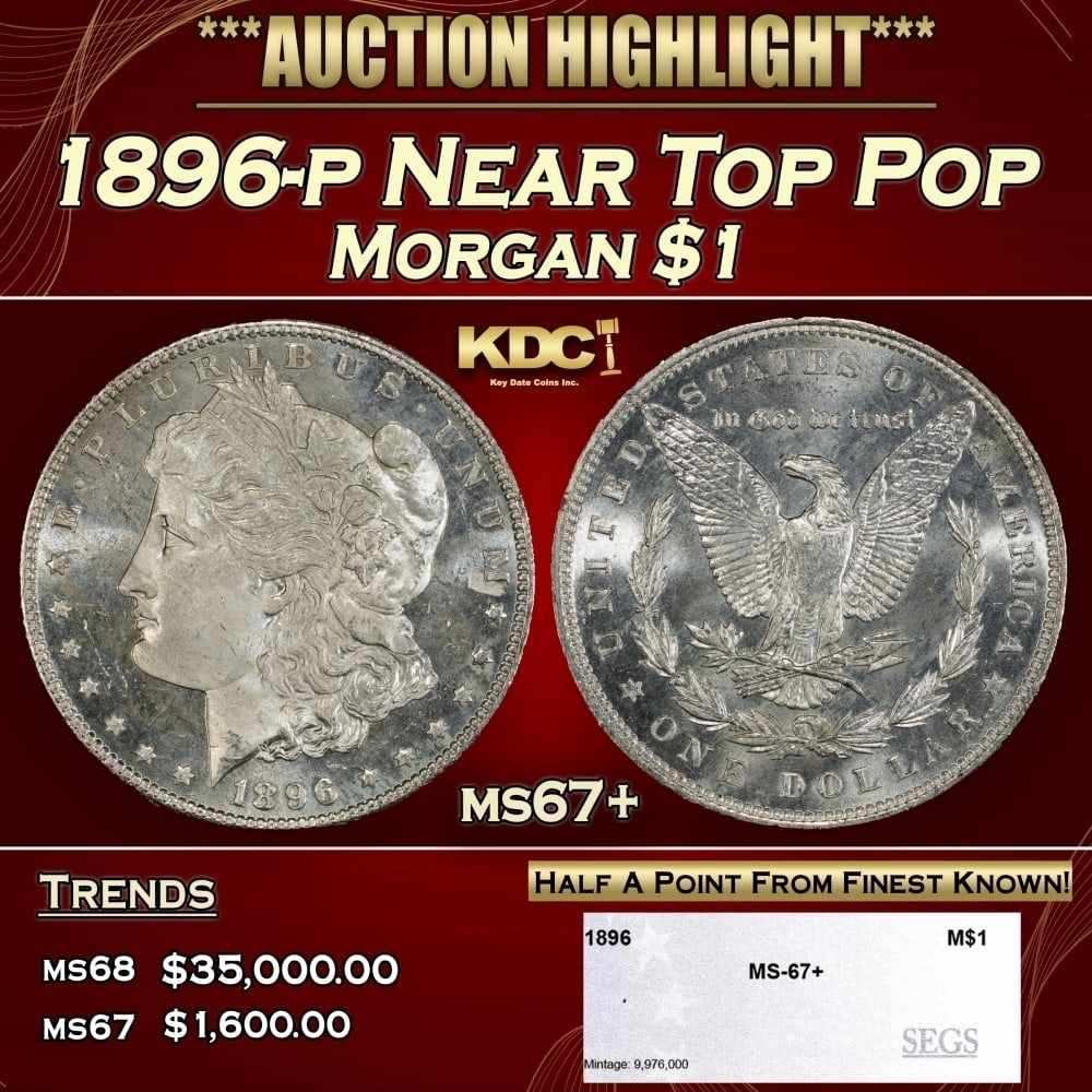 1896-p Morgan Dollar Near Top Pop $1 ms67+ SEGS: 1896-p Near Top Pop Morgan Dollar $1 ms67+ SEGS. 0