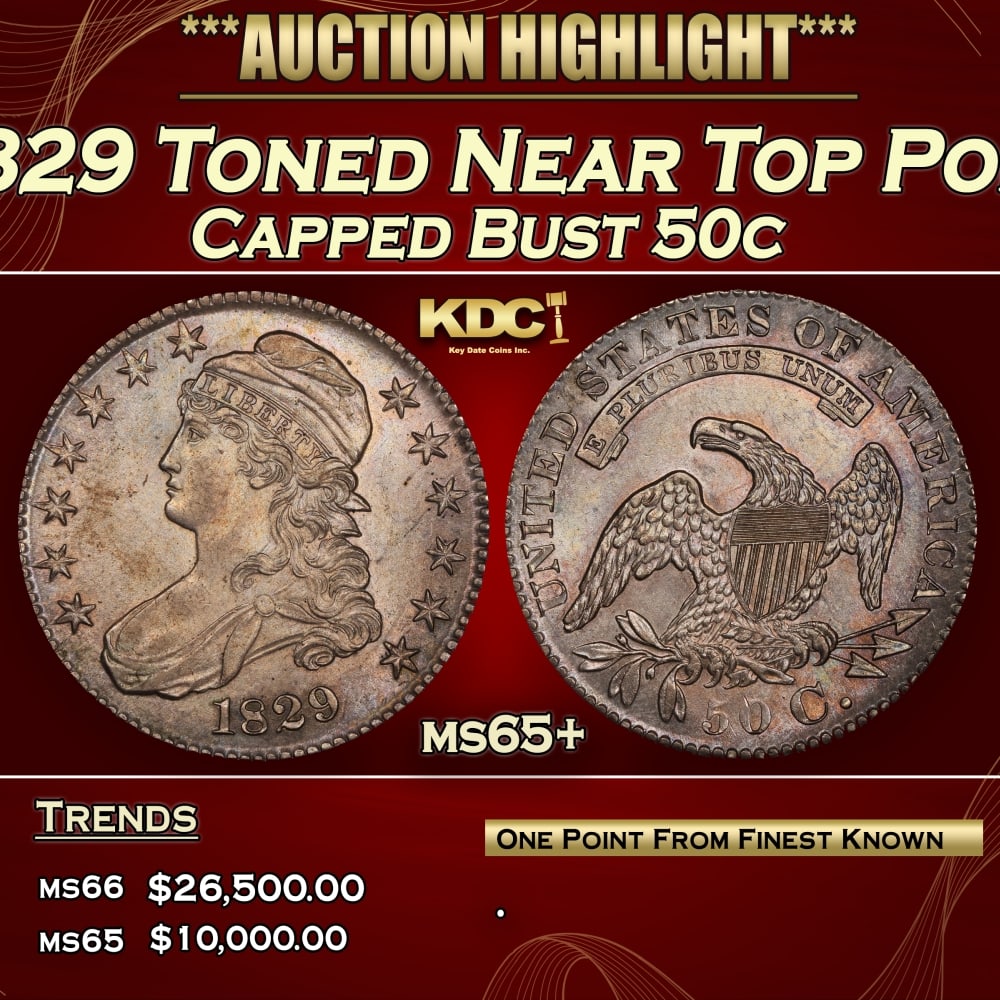 1829 Capped Bust Half Dollar Toned Near Top Pop 50c ms65+ SEGS: 1829 Toned Near Top Pop Capped Bust Half Dollar 50c ms65+ SEGS. 0