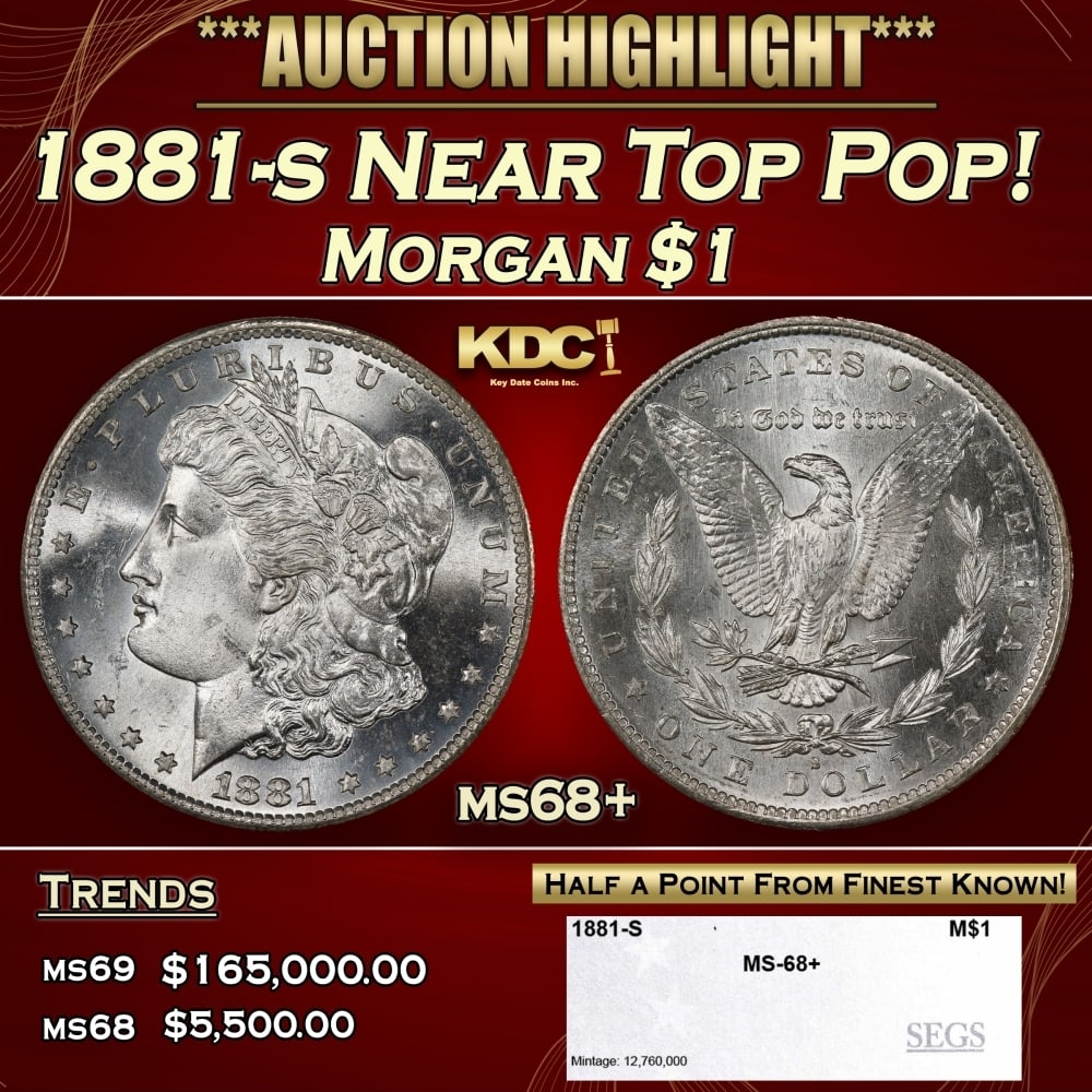 1881-s Morgan Dollar Near Top Pop! $1 ms68+ SEGS: 1881-s Near Top Pop! Morgan Dollar $1 ms68+ SEGS. 0