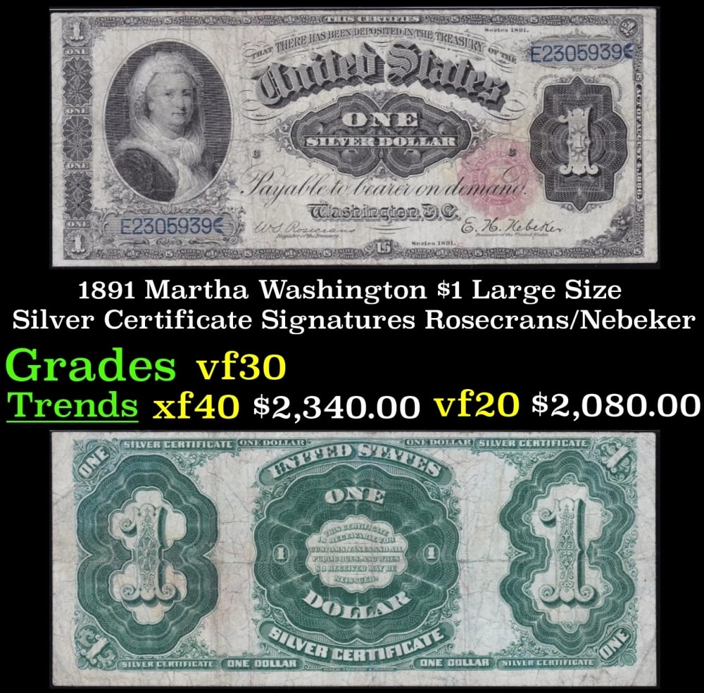 1891 Rosecrans/Nebeker $1 large size Silver Certificate Grades vf++: 1891 Rosecrans/Nebeker $1 large size Silver Certificate Grades vf++.