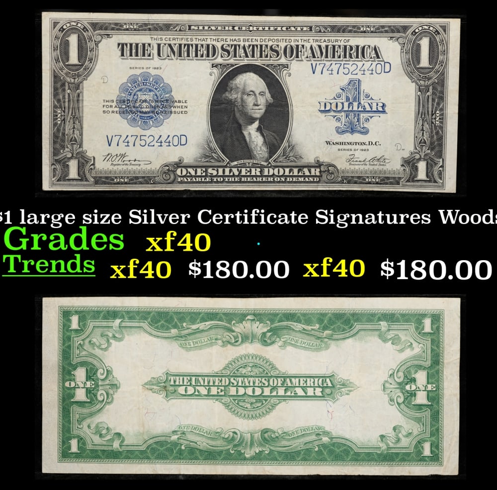 1923 $1 large size Silver Certificate Grades xf Signatures Woods/White: 1923 $1 large size Silver Certificate Grades xf Signatures Woods/White. Fr-238 The term “horse blanket” gets used a lot when talking about large size currency. It is most frequently used to de