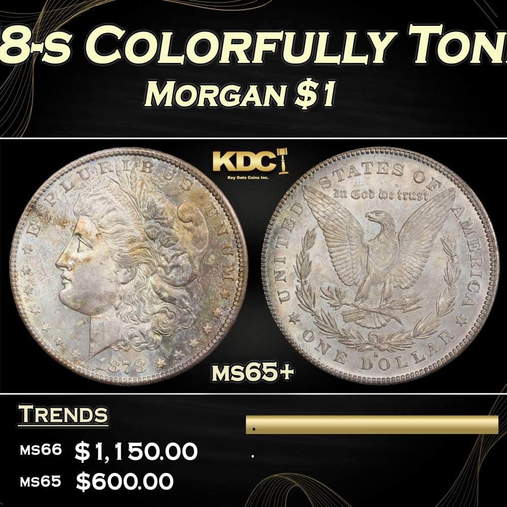 1878-s Morgan Dollar Colorfully Toned $1 ms65+ SEGS: 1878-s Colorfully Toned Morgan Dollar $1 ms65+ SEGS. Slightly better date. First year of issue. 0