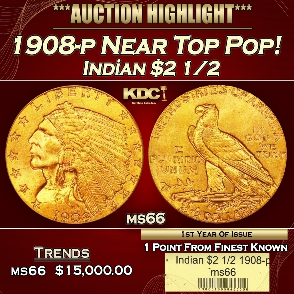 1908-p Gold Indian Quarter Eagle Near Top Pop! $2 1/2 ms66 USCG: 1908-p Near Top Pop! Gold Indian Quarter Eagle $2 1/2 ms66 USCG. The first-year-of-issue 1908 Indian five dollar was saved in greater numbers than following years, giving it a second reason for type c