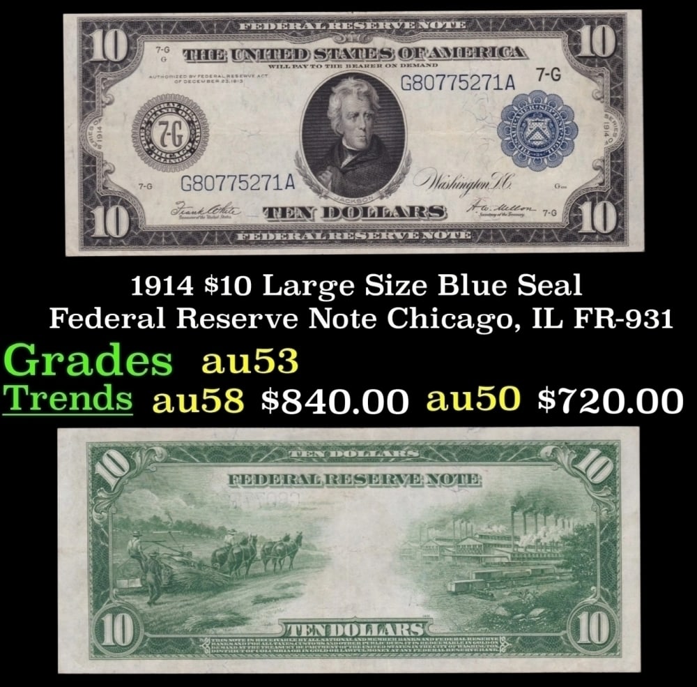 1914 FR-931 $10 Large Size Blue Seal Federal Reserve Note Grades Select AU: 1914 FR-931 $10 Large Size Blue Seal Federal Reserve Note Grades Select AU.