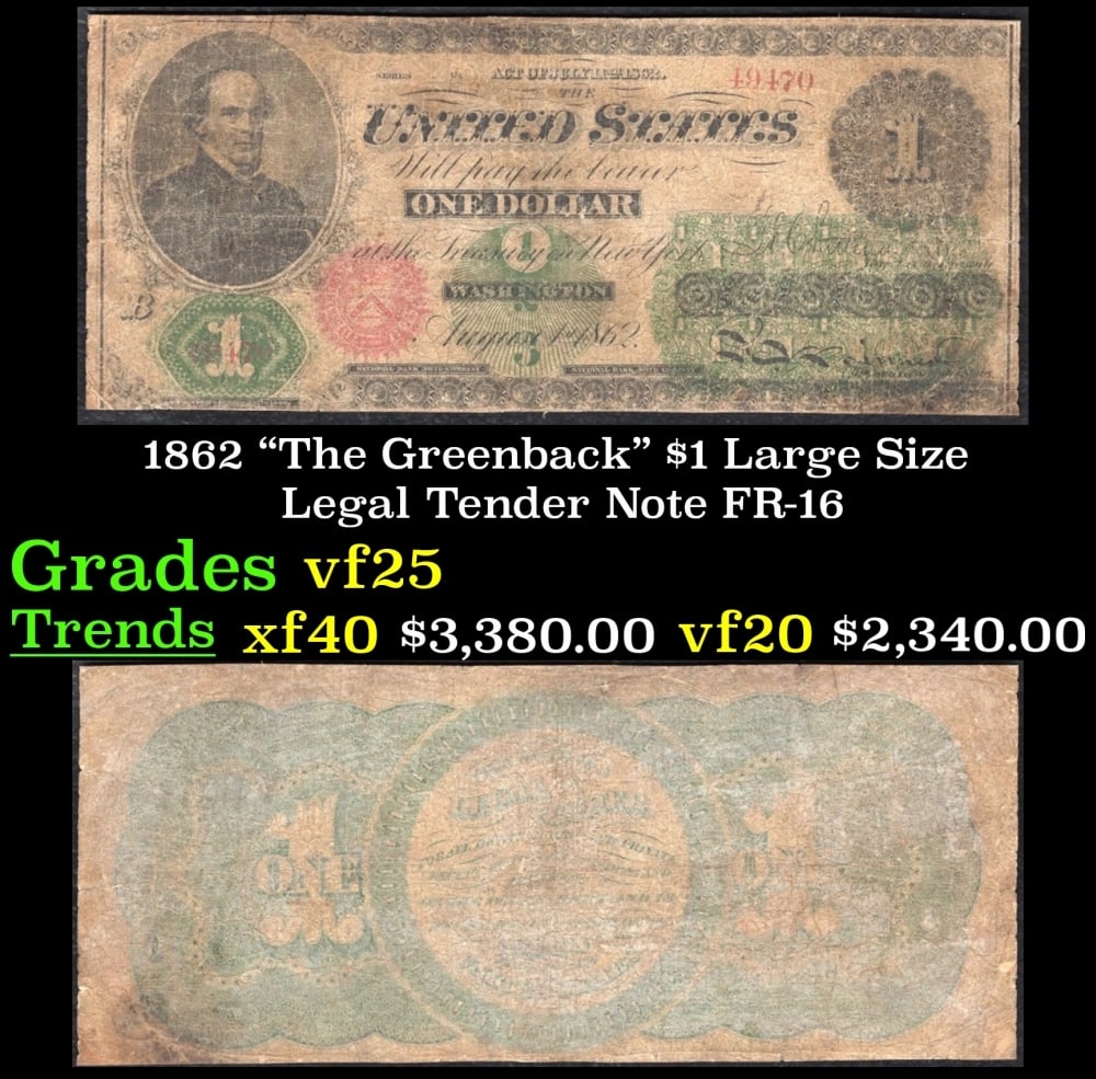 1862 FR-16 $1 Large Size Legal Tender Note Grades vf+ (1 of 3)
