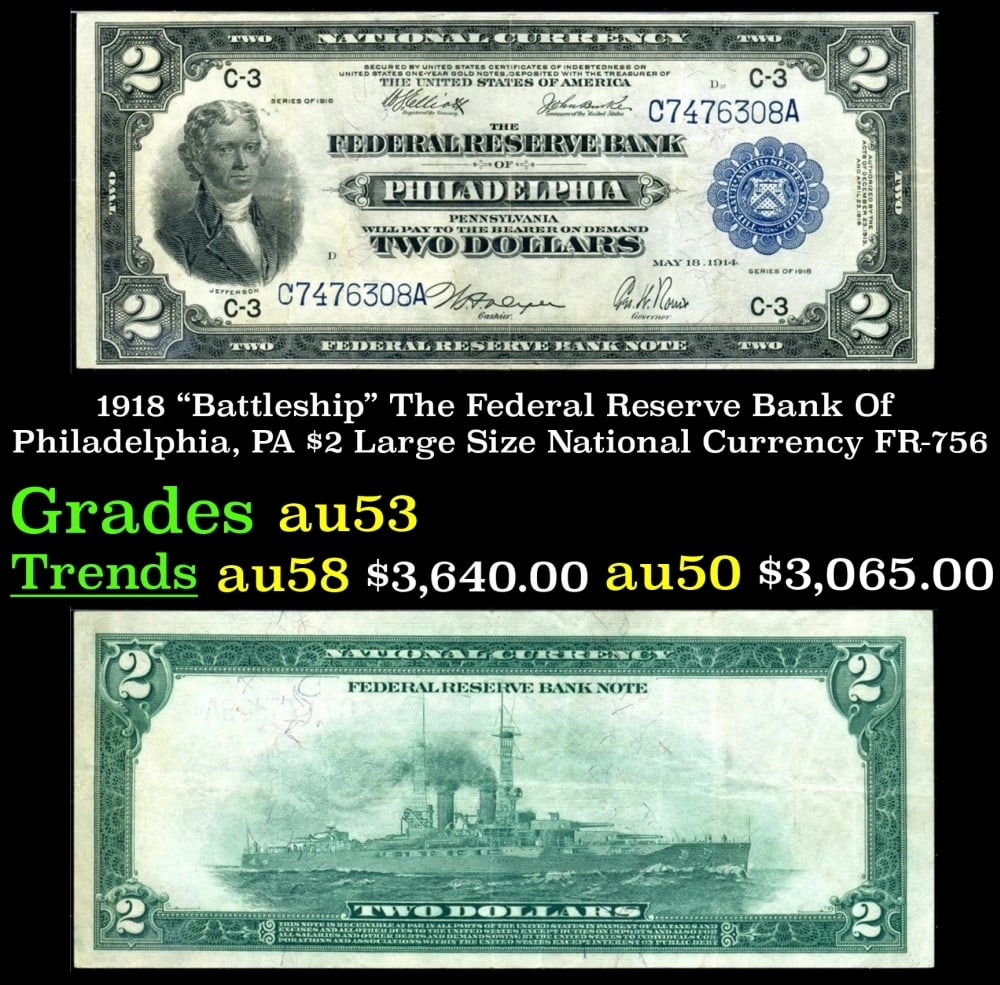 1918 FR-756 $2 Large Size National Currency Grades Select AU: 1918 FR-756 $2 Large Size National Currency Grades Select AU.
