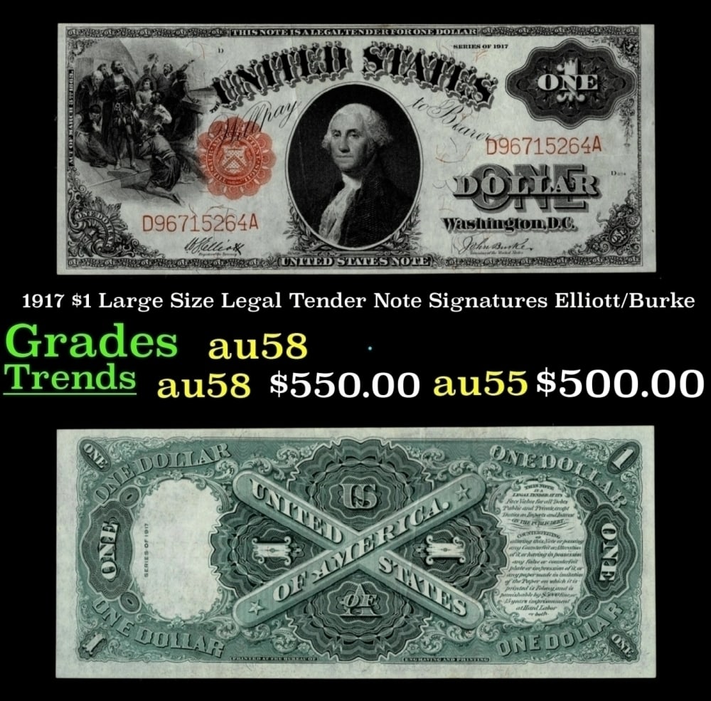 1917 Elliott/Burke $1 Large Size Legal Tender Note Grades Choice AU/BU Slider: 1917 Elliott/Burke $1 Large Size Legal Tender Note Grades Choice AU/BU Slider.