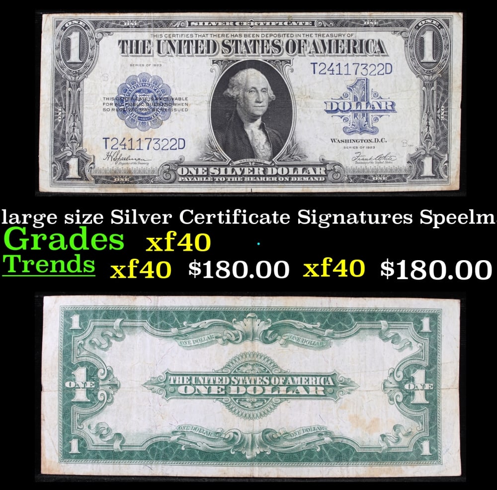 1923 $1 large size Silver Certificate Grades xf Signatures Speelman/White: 1923 $1 large size Silver Certificate Grades xf Signatures Speelman/White. Fr-237 The term “horse blanket” gets used a lot when talking about large size currency. It is most frequently used to
