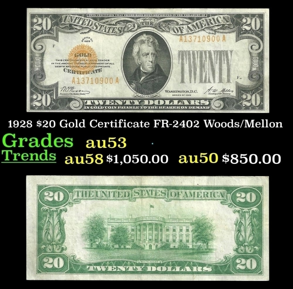1928 $20 Gold Certificate Grades Select AU: 1928 $20 Gold Certificate Grades Select AU.