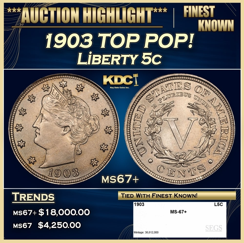 1903 Liberty Nickel TOP POP! 5c ms67+ SEGS: 1903 TOP POP! Liberty Nickel 5c ms67+ SEGS. 0
