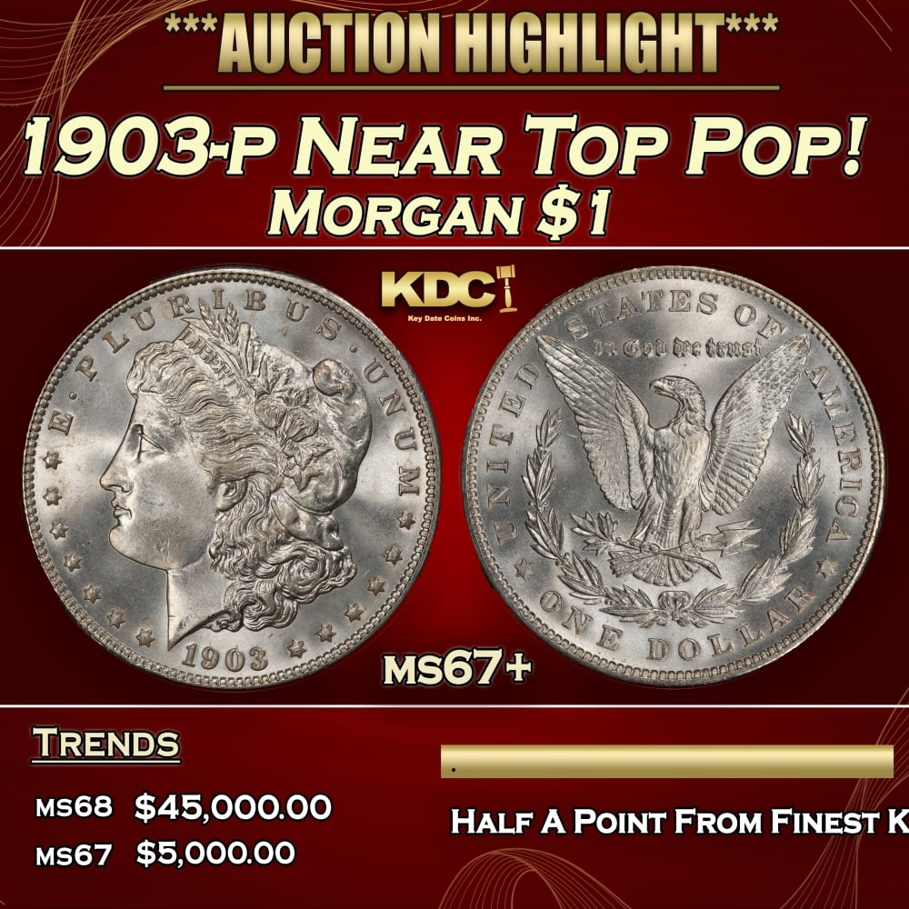 1903-p Morgan Dollar Near Top Pop! $1 ms67+ SEGS: 1903-p Near Top Pop! Morgan Dollar $1 ms67+ SEGS. 0