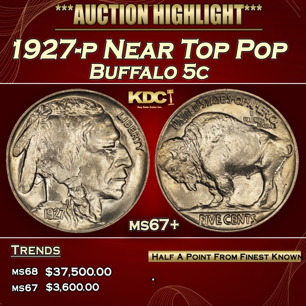 1927-p Buffalo Nickel Near Top Pop 5c ms67+ SEGS: 1927-p Near Top Pop Buffalo Nickel 5c ms67+ SEGS.