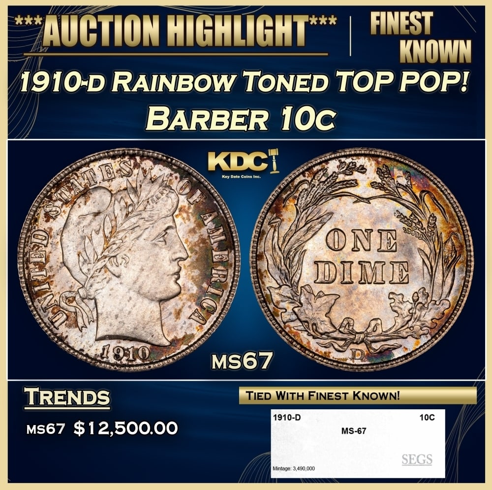 1910-d Barber Dime Rainbow Toned TOP POP! 10c ms67 SEGS: 1910-d Rainbow Toned TOP POP! Barber Dime 10c ms67 SEGS. 0