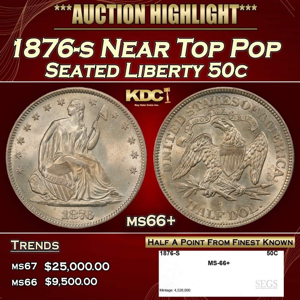 1876-s Seated Half Dollar Near Top Pop 50c ms66+ SEGS: 1876-s Near Top Pop Seated Half Dollar 50c ms66+ SEGS. 0