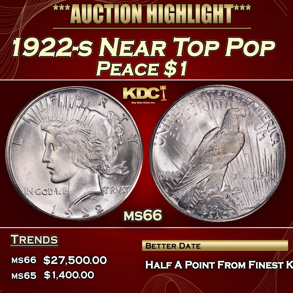 1922-s Peace Dollar Near Top Pop $1 ms66 SEGS: 1922-s Near Top Pop Peace Dollar $1 ms66 SEGS. 0