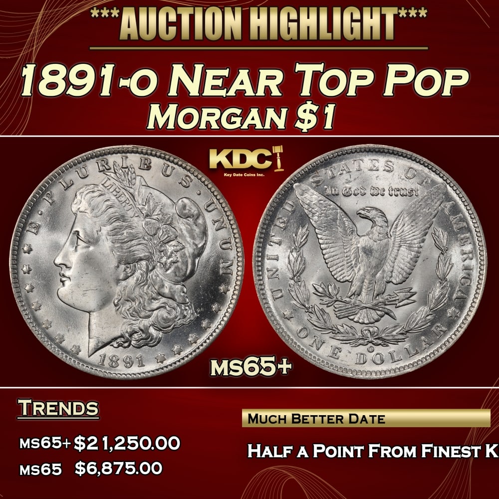 1891-o Morgan Dollar Near Top Pop $1 ms65+ SEGS: 1891-o Near Top Pop Morgan Dollar $1 ms65+ SEGS. 0