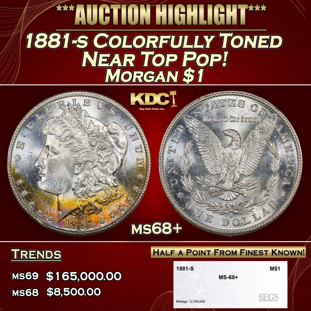 1881-s Morgan Dollar Colorfully Toned Near Top Pop! $1 ms68+ SEGS: 1881-s Colorfully Toned Near Top Pop! Morgan Dollar $1 ms68+ SEGS. 0