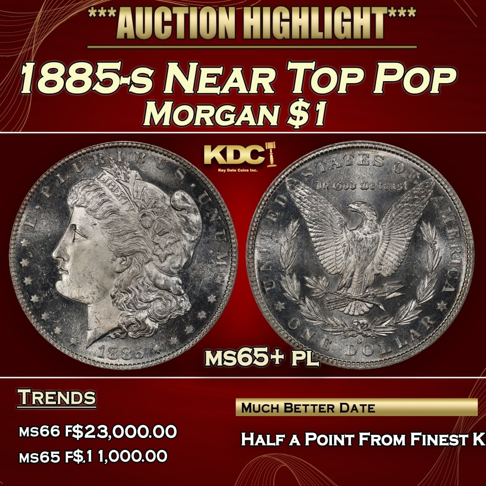 1885-s Morgan Dollar Near Top Pop $1 ms65+ pl SEGS: 1885-s Near Top Pop Morgan Dollar $1 ms65+ pl SEGS. 0