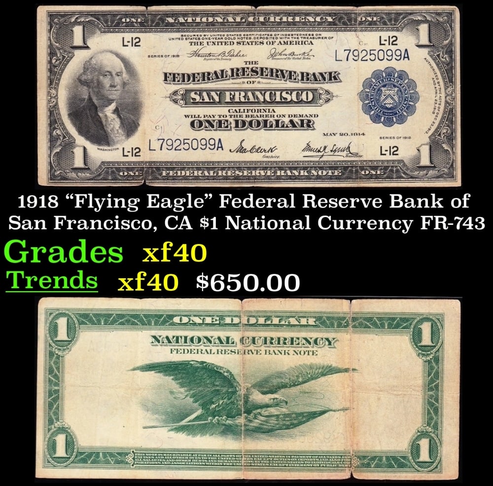 1918 FR-743 $1 National Currency Grades xf: 1918 FR-743 $1 National Currency Grades xf.