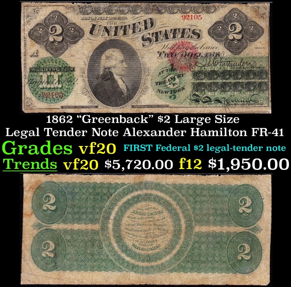 1862 FR-41 $2 Large Size Legal Tender Note Grades vf, very fine (1 of 3)