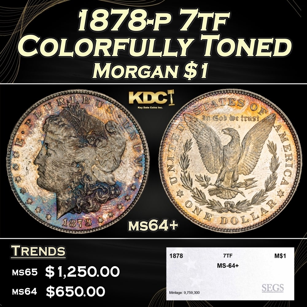 1878-p 7tf Morgan Dollar Colorfully Toned $1 ms64+ SEGS: 1878-p 7tf Colorfully Toned Morgan Dollar $1 ms64+ SEGS. 0
