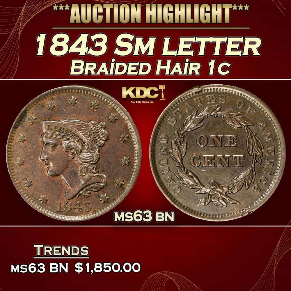 1843 Sm letter Braided Hair Large Cent 1c ms63 bn USCG (1 of 3)