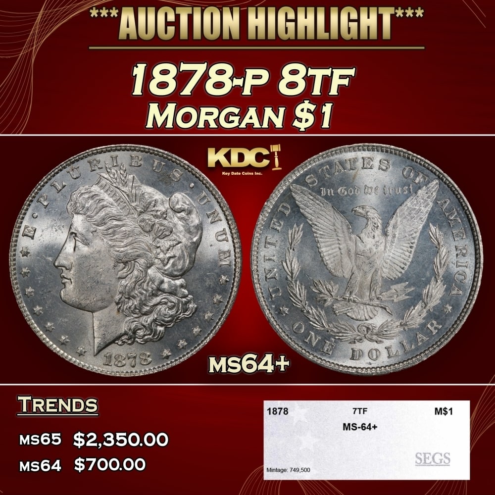 1878-p 8tf Morgan Dollar $1 ms64+ SEGS: 1878-p 8tf Morgan Dollar $1 ms64+ SEGS. 0
