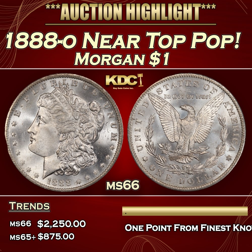 1888-o Morgan Dollar Near Top Pop! $1 ms66 SEGS: 1888-o Near Top Pop! Morgan Dollar $1 ms66 SEGS. 0