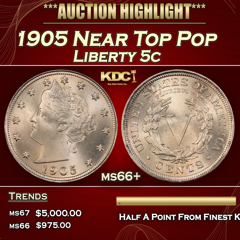 1905 Liberty Nickel Near Top Pop 5c ms66+ SEGS: 1905 Near Top Pop Liberty Nickel 5c ms66+ SEGS. 0