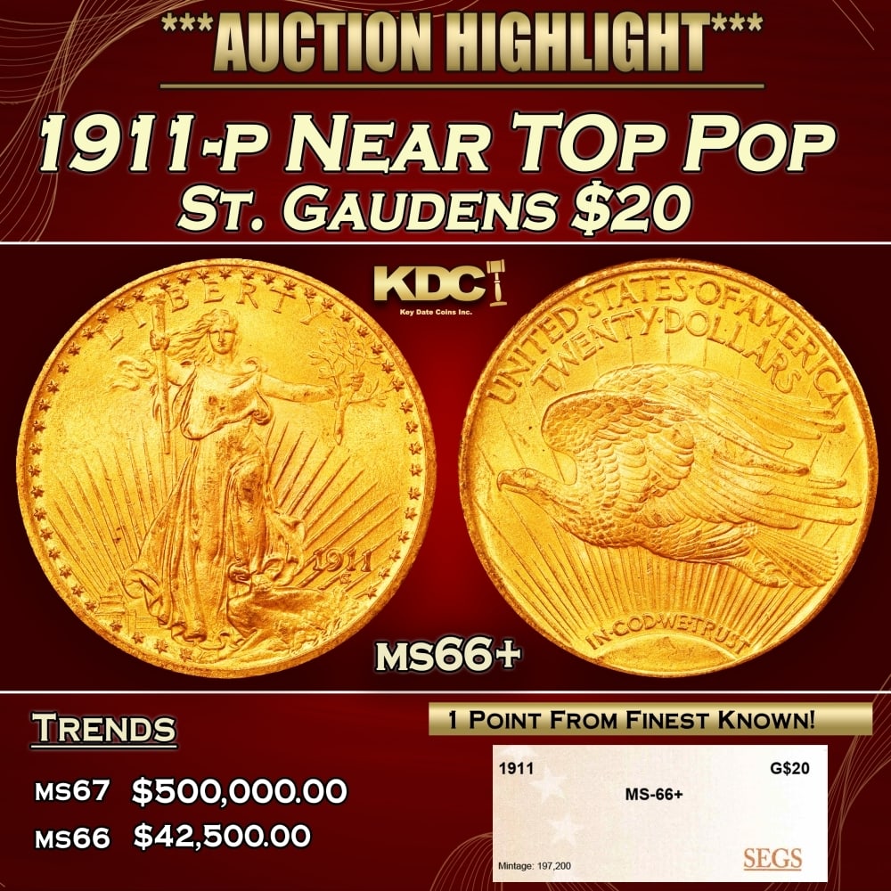 1911-p Gold St. Gaudens Double Eagle Near TOp Pop $20 ms66+ SEGS: 1911-p Near TOp Pop Gold St. Gaudens Double Eagle $20 ms66+ SEGS. 0