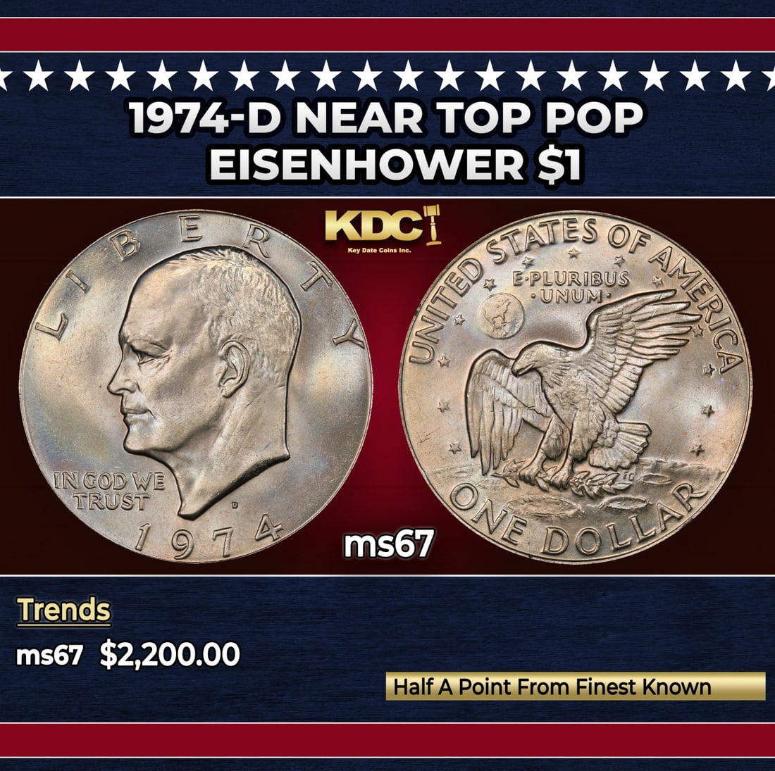 1974-d Eisenhower Dollar Near Top Pop $1 ms67 SEGS: 1974-d Near Top Pop Eisenhower Dollar $1 ms67 SEGS. Historic precious metal trends is causing increased spot pricing by the day. On auctions with set openings, we are doing our best to have items pric