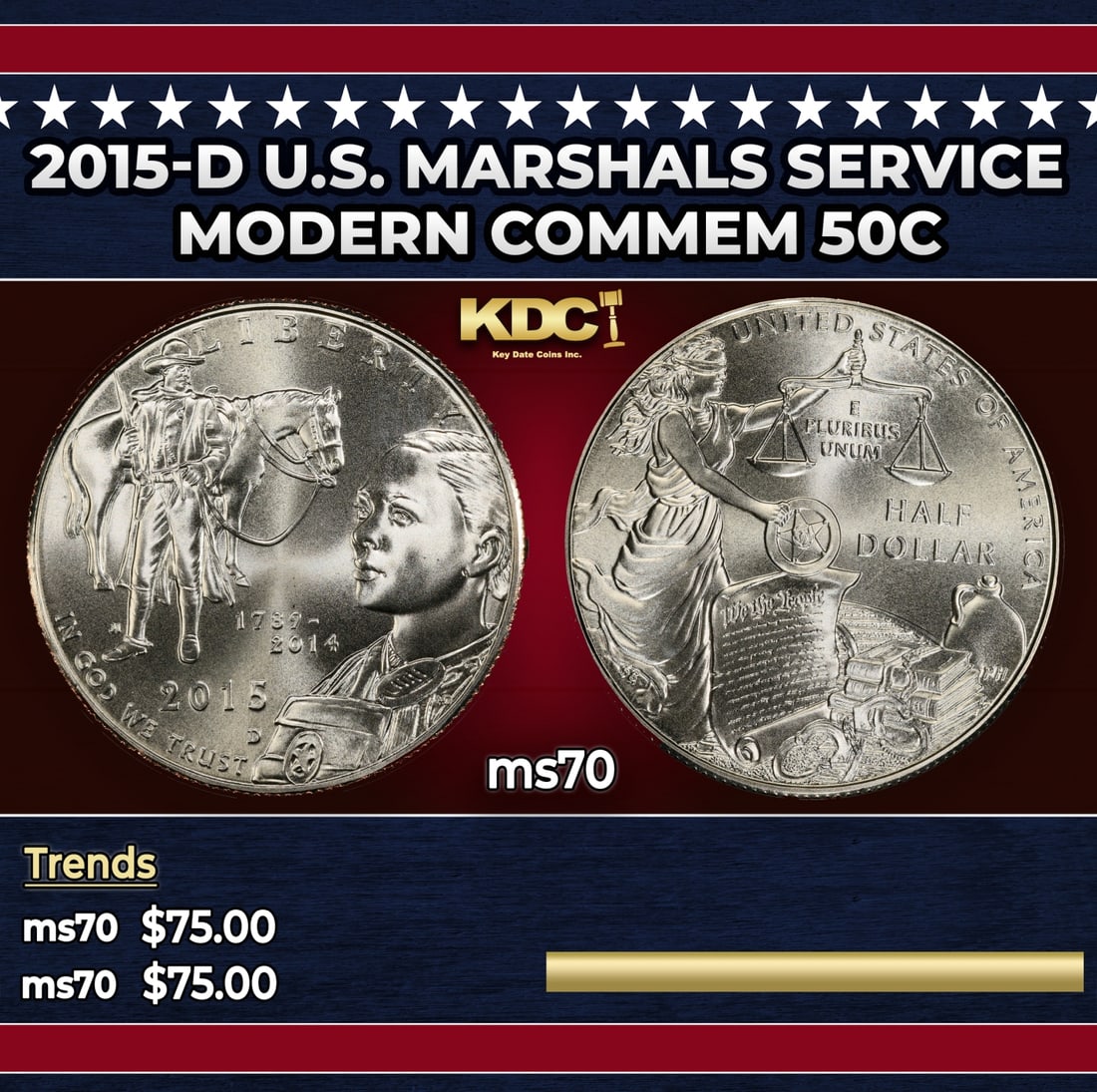 2015-d U.S. Marshals Service Modern Commem Half Dollar 50c ms70 SEGS: 2015-d U.S. Marshals Service Modern Commem Half Dollar 50c ms70 SEGS. Historic precious metal trends is causing increased spot pricing by the day. On auctions with set openings, we are doing our best 
