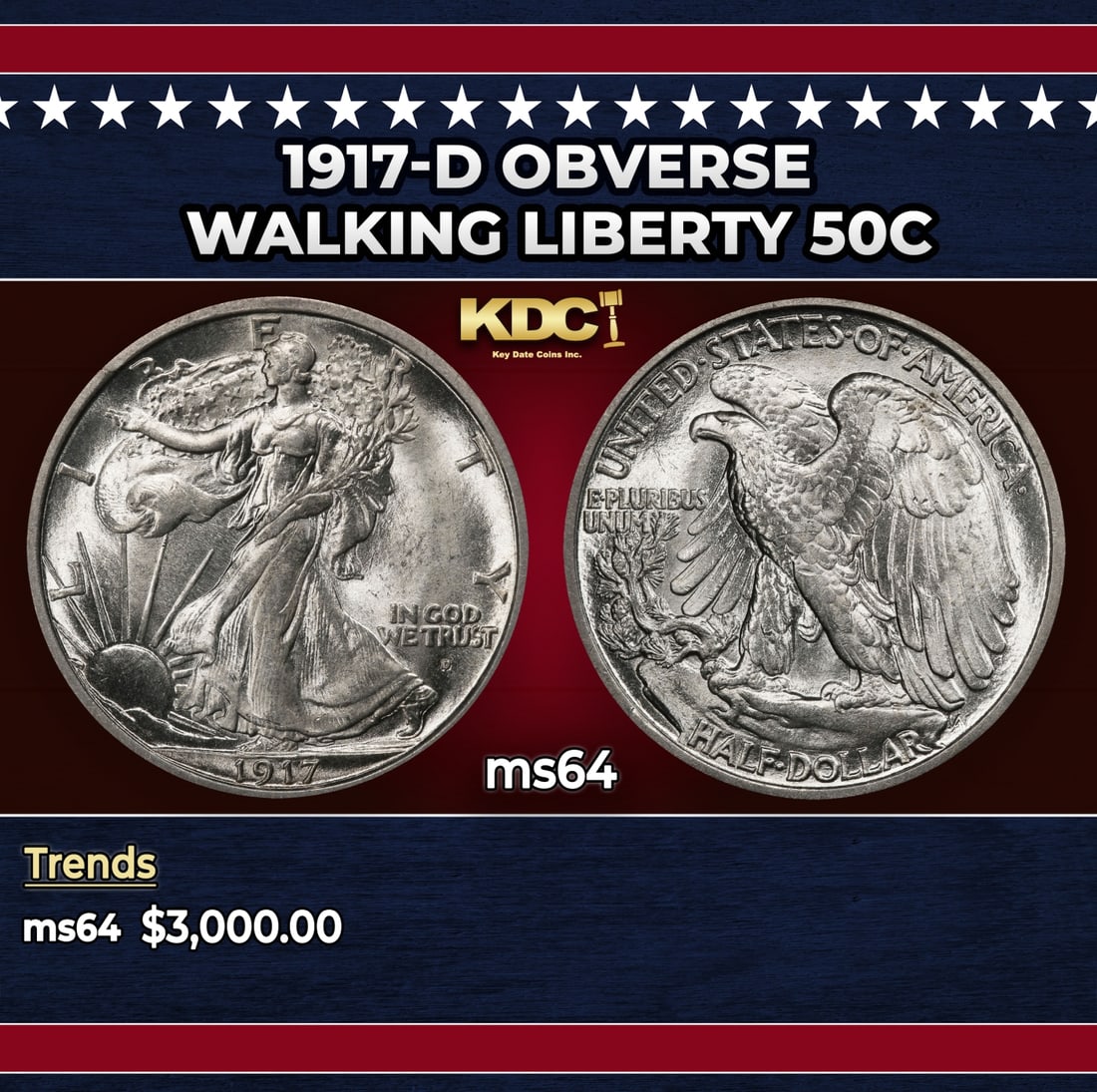 1917-d Obverse Walking Liberty Half Dollar 50c ms64 SEGS: 1917-d Obverse Walking Liberty Half Dollar 50c ms64 SEGS. Historic precious metal trends is causing increased spot pricing by the day. On auctions with set openings, we are doing our best to have
